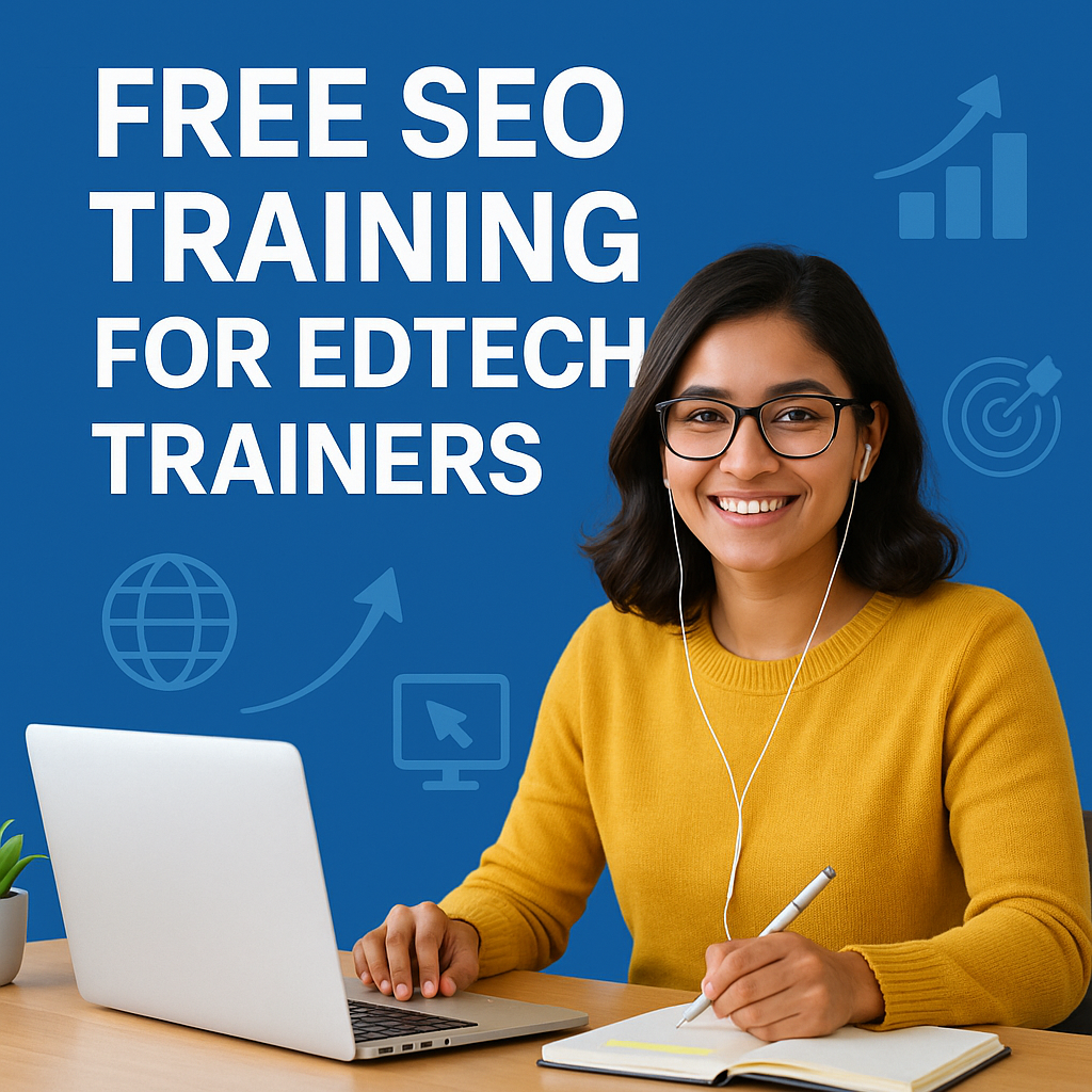 Free SEO Training for EdTech Trainers