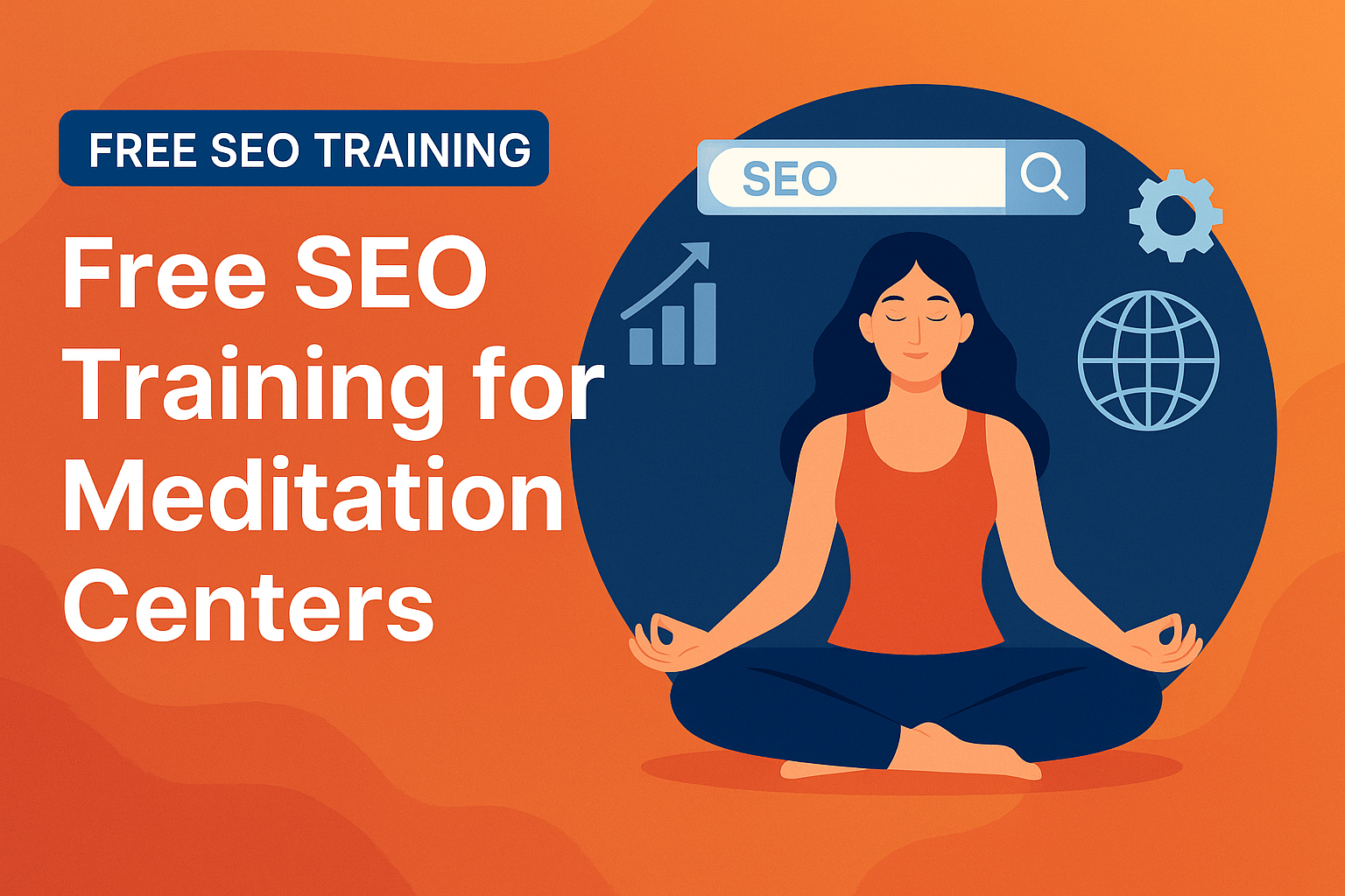 Free SEO Training for Meditation Centers