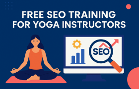 Free SEO Training for Yoga Instructors