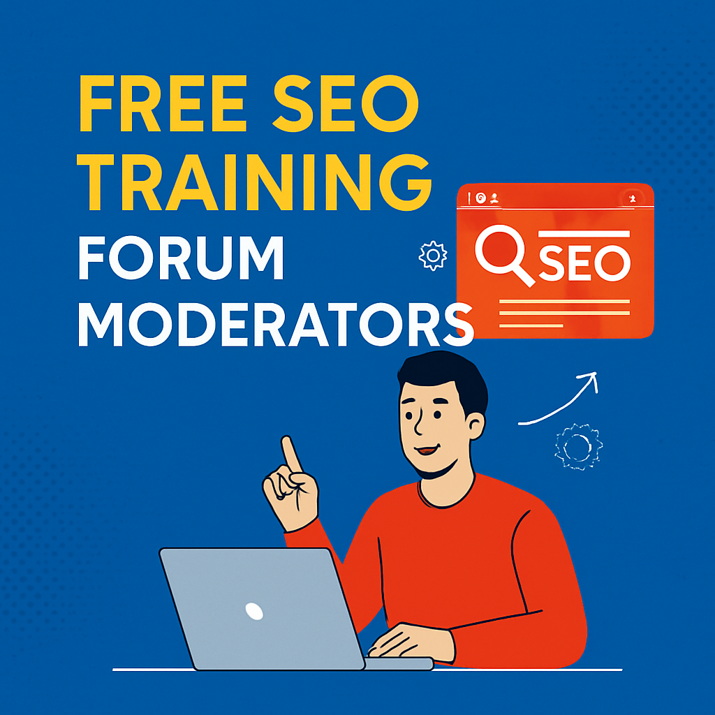 Free SEO Training for Forum Moderators
